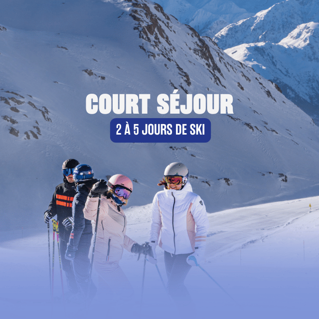 FORFAIT COURT SÉJOUR